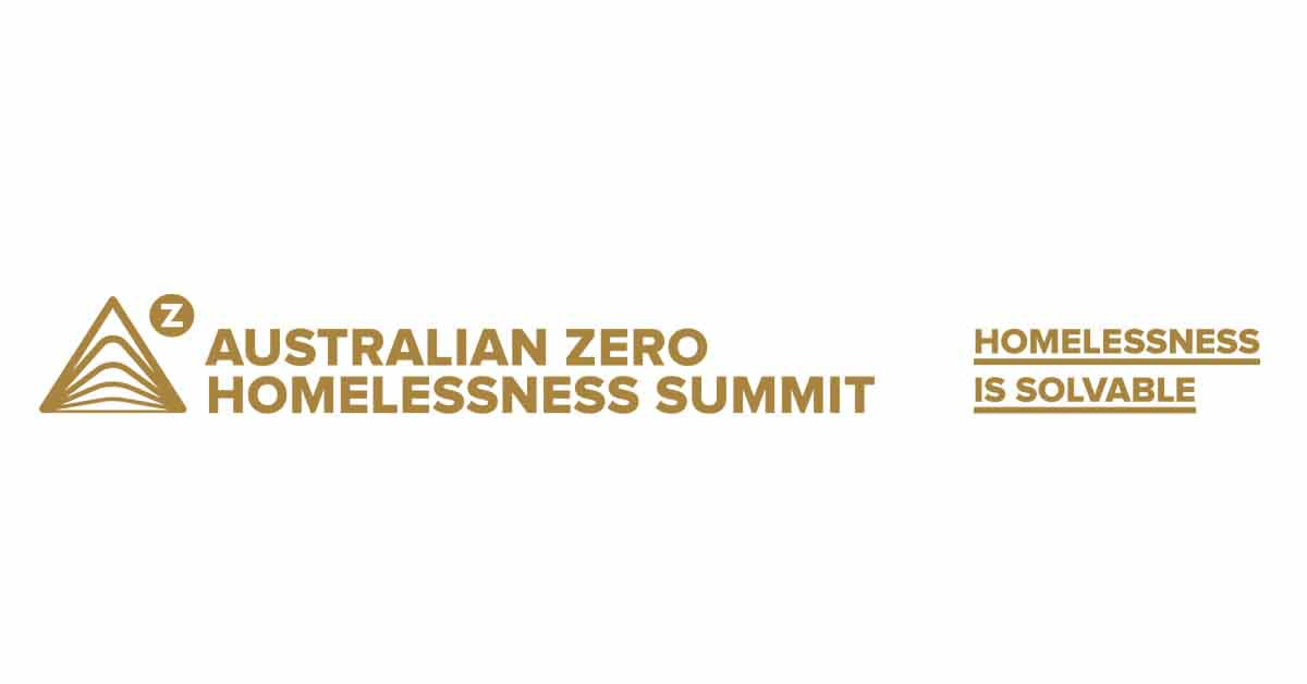 logo and text reading Australia Zero Homelessness Summit. Homelessness is solvable